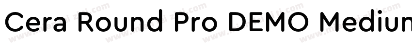 Cera Round Pro DEMO Medium字体转换